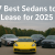 Lucid Air, Honda Accord, Toyota Camry, Porsche Cayman, Honda Civic, Subaru Legacy, and BMW 330e – 7 Best Sedans to Lease in 2025